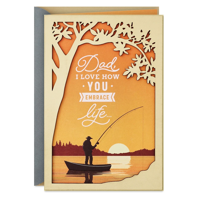 I Love How You Embrace Life Birthday Card for Dad for only USD 9.59 | Hallmark