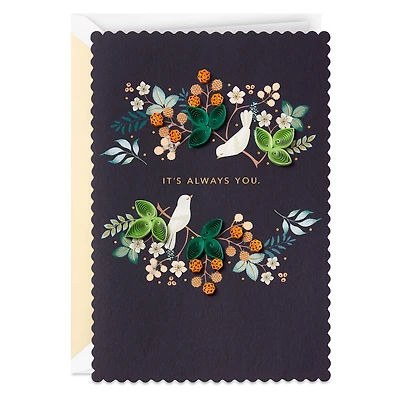 It's Always You Romantic Quilled Paper Handmade Love Card for only USD 10.99 | Hallmark