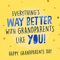 You Make Everything Way Better Grandparents Day Card From Kids for only USD 3.99 | Hallmark