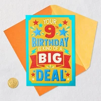 You're a Big Deal 9th Birthday Card for Kids for only USD 3.99 | Hallmark