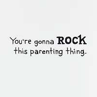 You're Gonna Rock This New Baby Card for only USD 4.59 | Hallmark