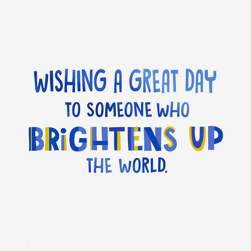 You Brighten Up the World Gift Card Greeting Birthday Card for Kids for only USD 4.99 | Hallmark