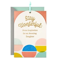 Stay Open, Focused and Positive Birthday Card for Daughter for only USD 9.99 | Hallmark