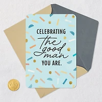 Celebrating the Good Man You Are Card for Him for only USD 3.99 | Hallmark