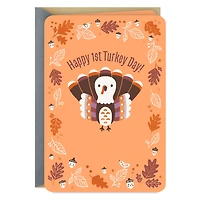 Happy 1st Turkey Day Baby's First Thanksgiving Card for only USD 3.59 | Hallmark