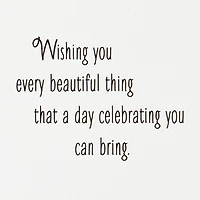 Wishing You Every Beautiful Thing Birthday Card for only USD 3.99 | Hallmark