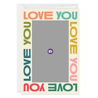 Bold Love You Frame Custom Card for only USD 4.99 | Hallmark