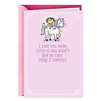 I Love You Even if You Didn't Buy Me a Pony Funny Card for Mom for only USD 4.49 | Hallmark