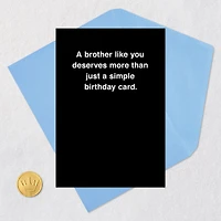 You Deserve More Than a Card Funny Birthday Card for Brother for only USD 3.99 | Hallmark