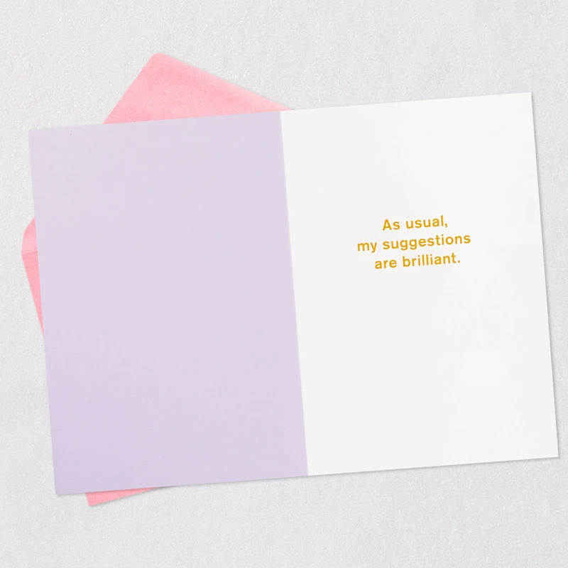 My Brilliant Suggestions Funny Birthday Card for only USD 4.49 | Hallmark