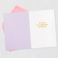 My Brilliant Suggestions Funny Birthday Card for only USD 4.49 | Hallmark