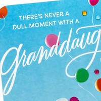Never a Dull Moment Birthday Card for Granddaughter for only USD 6.59 | Hallmark