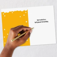 Don't Settle for Half-Glassed Funny 21st Birthday Card for only USD 4.49 | Hallmark