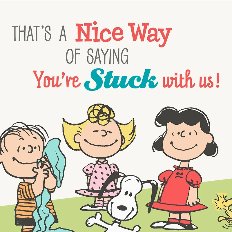 Peanuts® Gang You're Stuck With Us Funny Mother's Day Card From All for only USD 4.99 | Hallmark