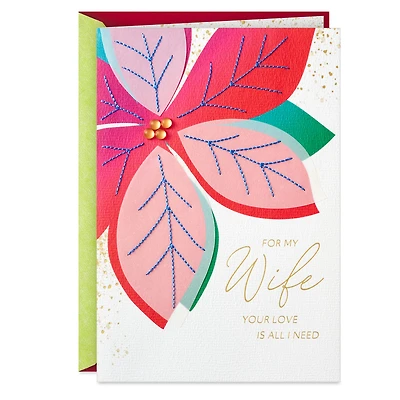 Your Love Is All I Need Christmas Card for Wife for only USD 9.59 | Hallmark