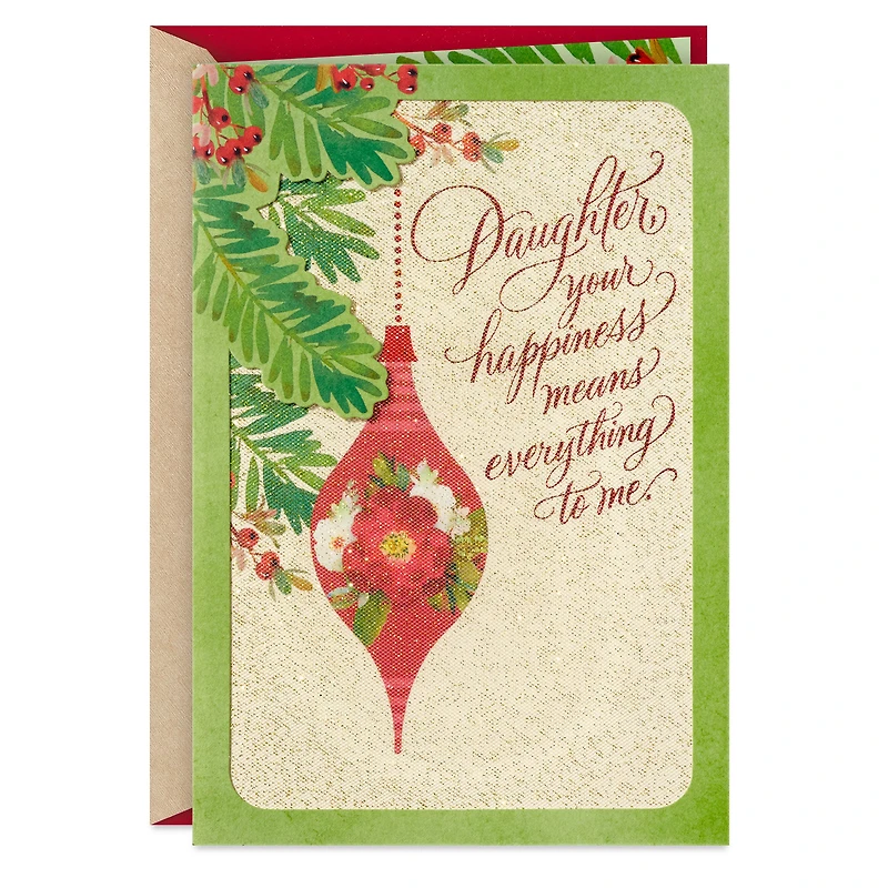 Your Happiness Means Everything to Me Christmas Card for Daughter for only USD 6.99 | Hallmark