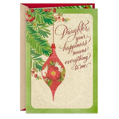 Your Happiness Means Everything to Me Christmas Card for Daughter for only USD 6.99 | Hallmark