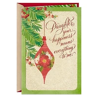 Your Happiness Means Everything to Me Christmas Card for Daughter for only USD 6.99 | Hallmark