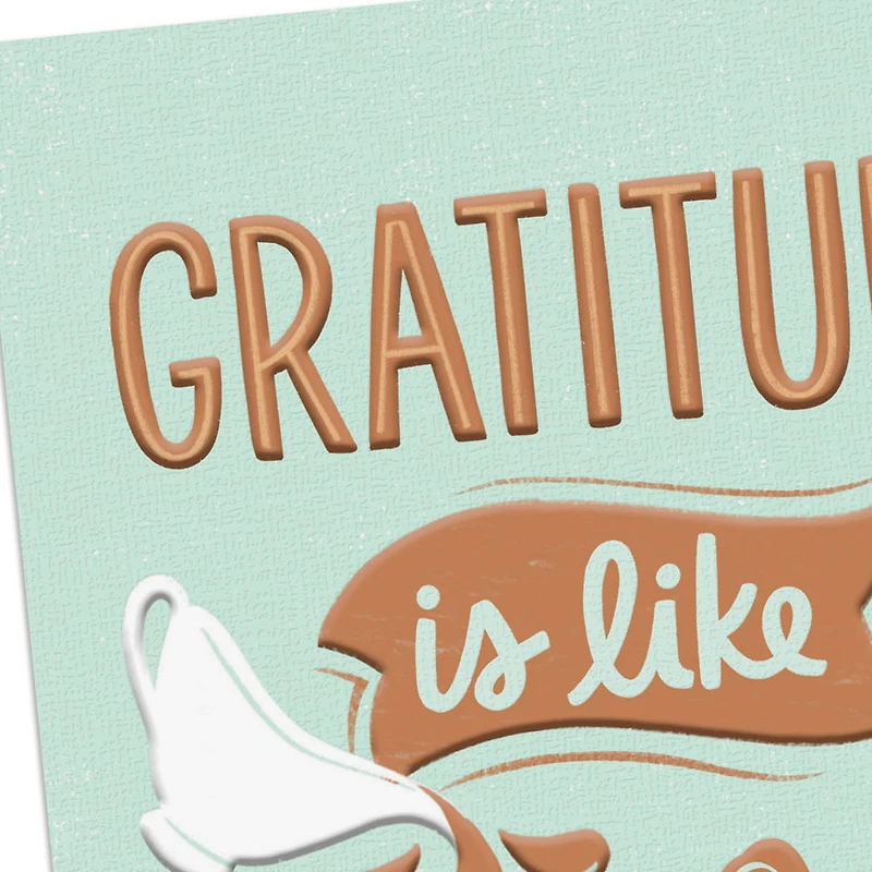 Gratitude Is Like Gravy Thanksgiving Card for only USD 2.99 | Hallmark