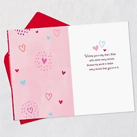My World Is Better With You Valentine's Day Card for only USD 2.50 | Hallmark