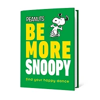 Peanuts Be More Snoopy: Find Your Happy Dance Book for only USD 9.99 | Hallmark