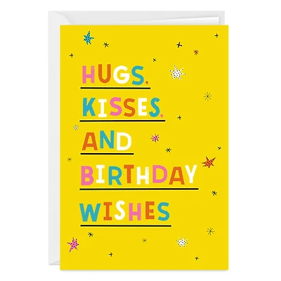 Hugs, Kisses and Wishes Custom Birthday Card for only USD 4.99 | Hallmark