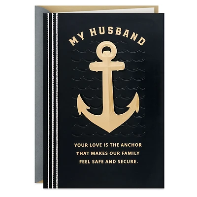 You Love Is the Anchor Father's Day Card for Husband for only USD 9.99 | Hallmark