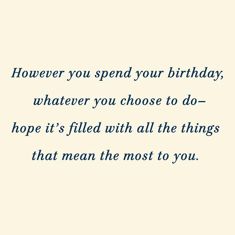 A Day Filled With What Means the Most to You Birthday Card for only USD 2.50 | Hallmark
