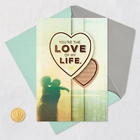 The Love of My Life Love Card for only USD 5.59 | Hallmark