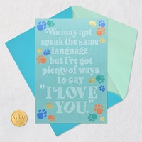 Ways to Say I Love You Mother's Day Card from Dog for only USD 5.59 | Hallmark