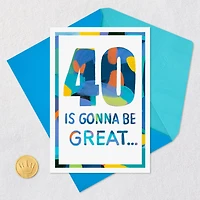 40 Will Be Great Birthday Card for only USD 2.99 | Hallmark