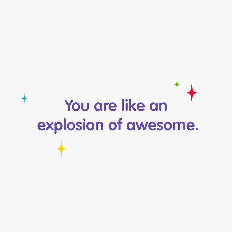 You're an Explosion of Awesome Funny Card for only USD 4.49 | Hallmark