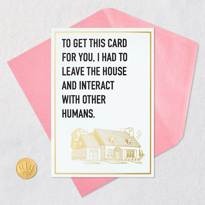You're Worth Interacting With Humans Funny Birthday Card for only USD 4.49 | Hallmark