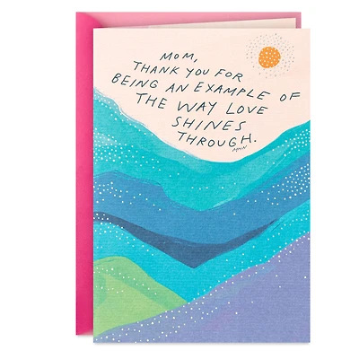 Morgan Harper Nichols Your Love Shines Through Mother's Day Card for Mom for only USD 4.99 | Hallmark