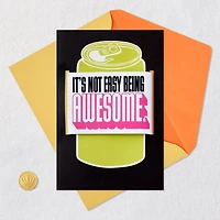 Your Awesomeness Funny Birthday Card With Removable Can Cooler for only USD 7.59 | Hallmark
