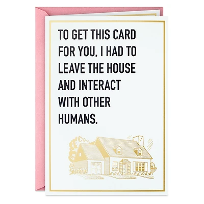 You're Worth Interacting With Humans Funny Birthday Card for only USD 4.49 | Hallmark