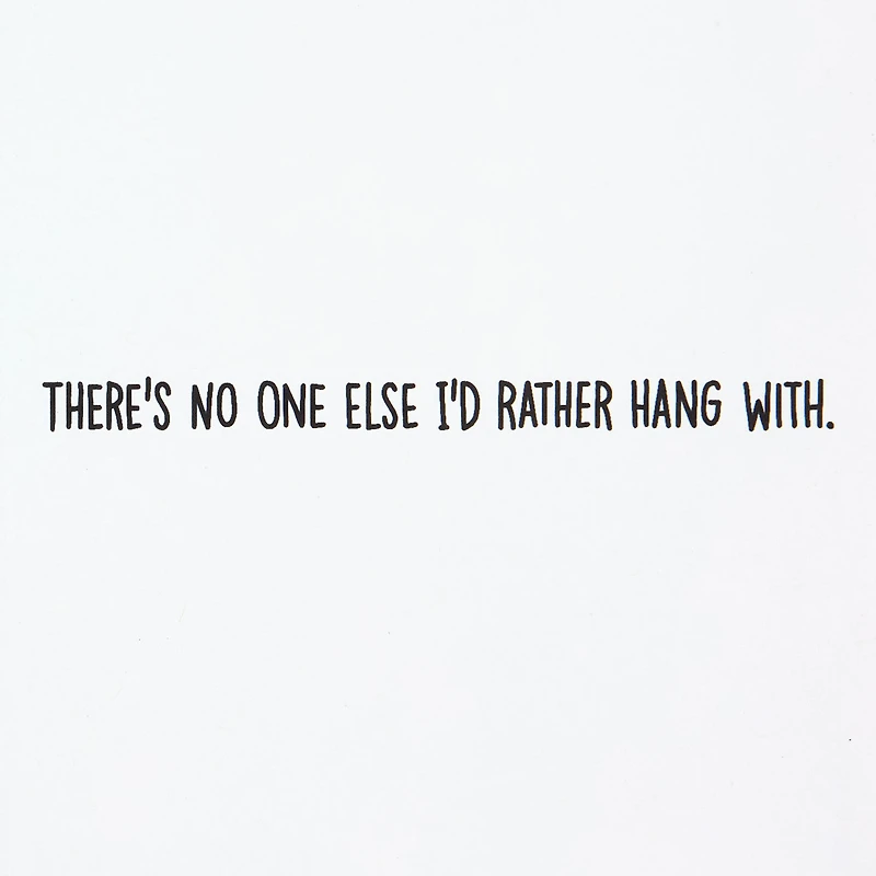 No One I'd Rather Hang With Funny Romantic Christmas Card for only USD 4.49 | Hallmark