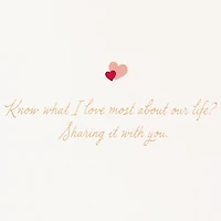 What I Love About Our Life Romantic Anniversary Card for only USD 7.59 | Hallmark