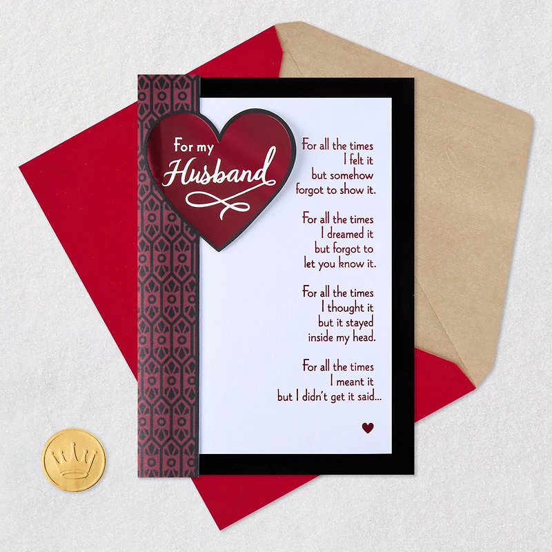 For All the Times I Didn't Say it Valentine's Day Card for Husband for only USD 6.59 | Hallmark