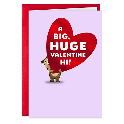 A Big Huge Hi Valentine's Day Card for only USD 2.50 | Hallmark