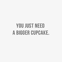 Just Need a Bigger Cupcake Funny Birthday Card for only USD 3.99 | Hallmark