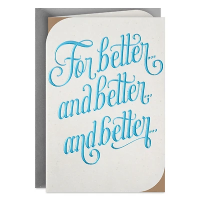 For Better and Better and Better Anniversary Card for Couple for only USD 4.99 | Hallmark