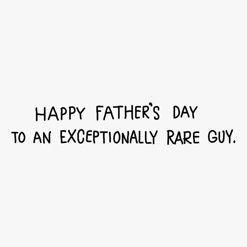 You're Exceptionally Rare Funny Father's Day Card for only USD 3.99 | Hallmark