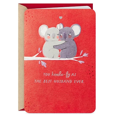 You Koala-fy as the Best Valentine's Day Card for Husband for only USD 5.99 | Hallmark