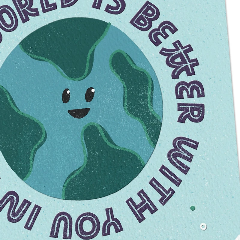 The World Is Better With You in It Card for only USD 3.99 | Hallmark