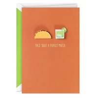 Taco 'Bout a Perfect Match Funny Anniversary Card for only USD 7.59 | Hallmark