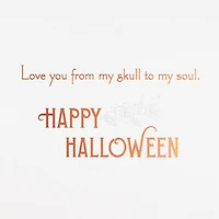 Love You From My Skull to My Soul Halloween Card for only USD 3.99 | Hallmark