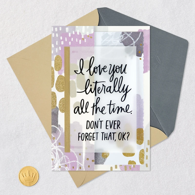 Love You Literally All the Time Anniversary Card for Spouse for only USD 7.99 | Hallmark