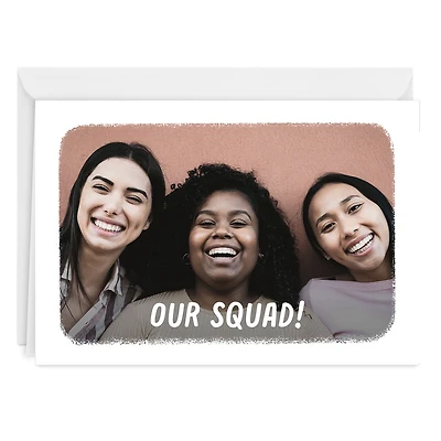 Our Squad White Frame Custom Card for only USD 4.99 | Hallmark