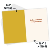 Relax and Enjoy Your Day Custom Card for only USD 4.99 | Hallmark
